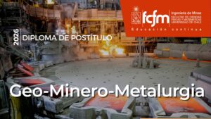 Universidad de Chile abre postulaciones a Diploma de Postítulo en Geo-Minero-Metalurgia 2026–2027